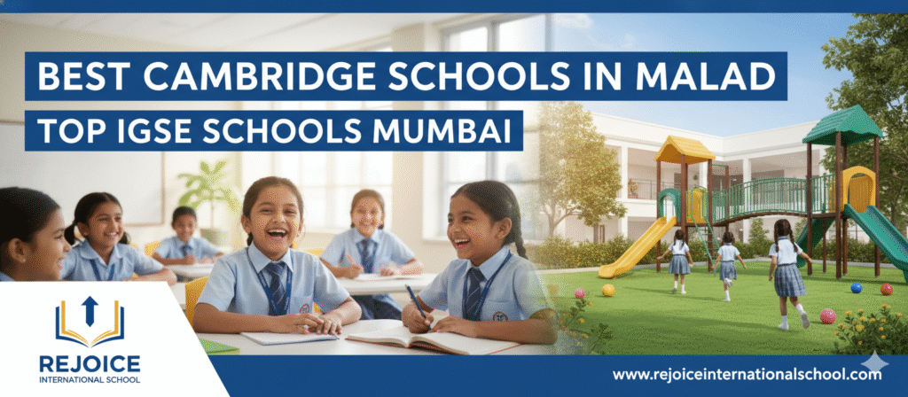 Best Cambridge Schools in Malad Top IGCSE Schools Mumbai