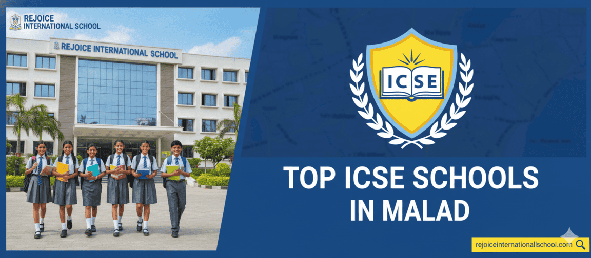 Top ICSE Schools in Malad Your Guide to Quality Education Rejoice