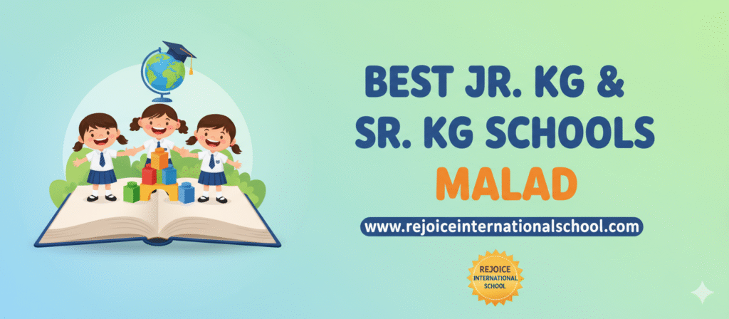 Best JR KG and SR KG Schools in Malad